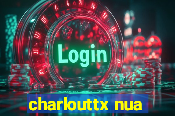 charlouttx nua